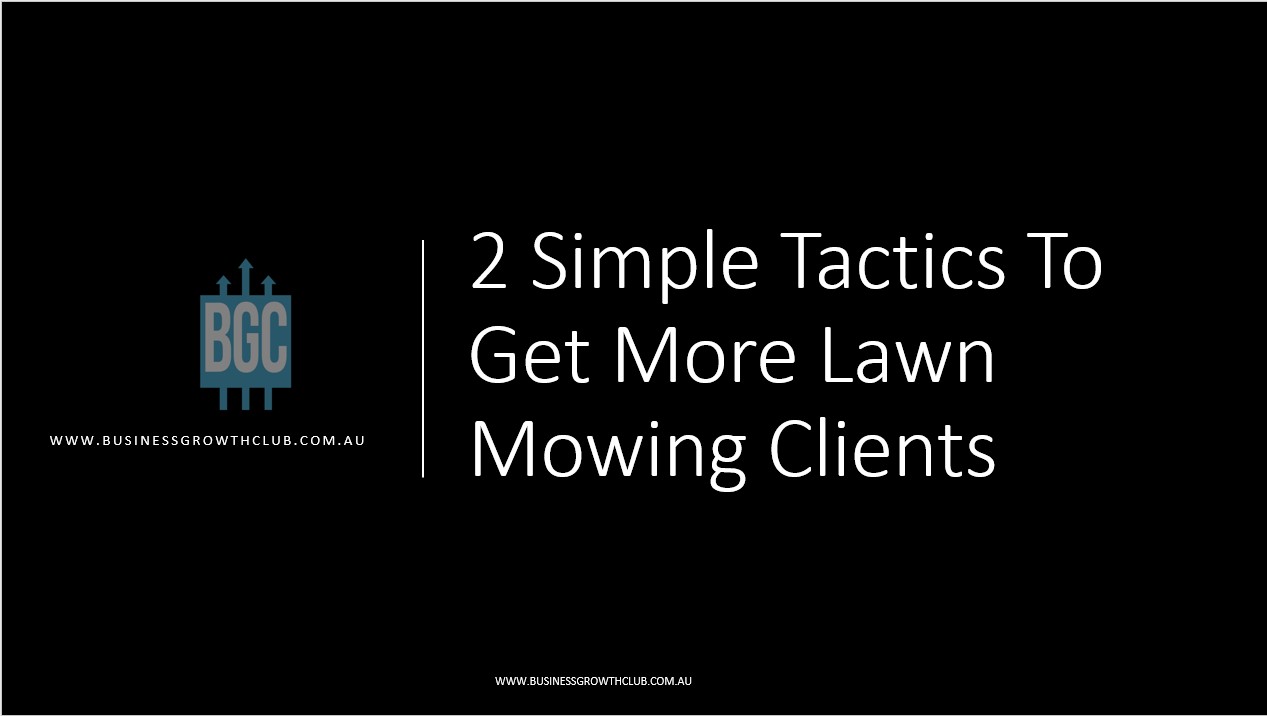 COVER 2 Simple Tactics To Get More Lawn Mowing Clients