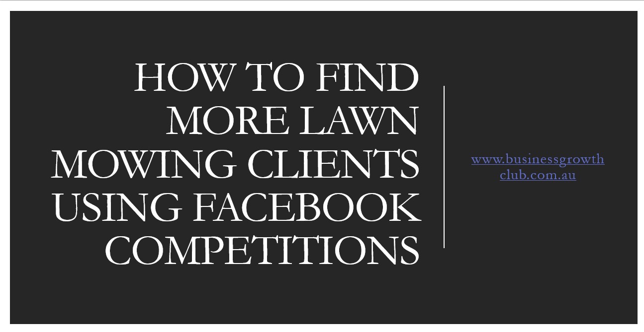 COVER How To Find More Lawn Mowing Clients Using Facebook Competitions
