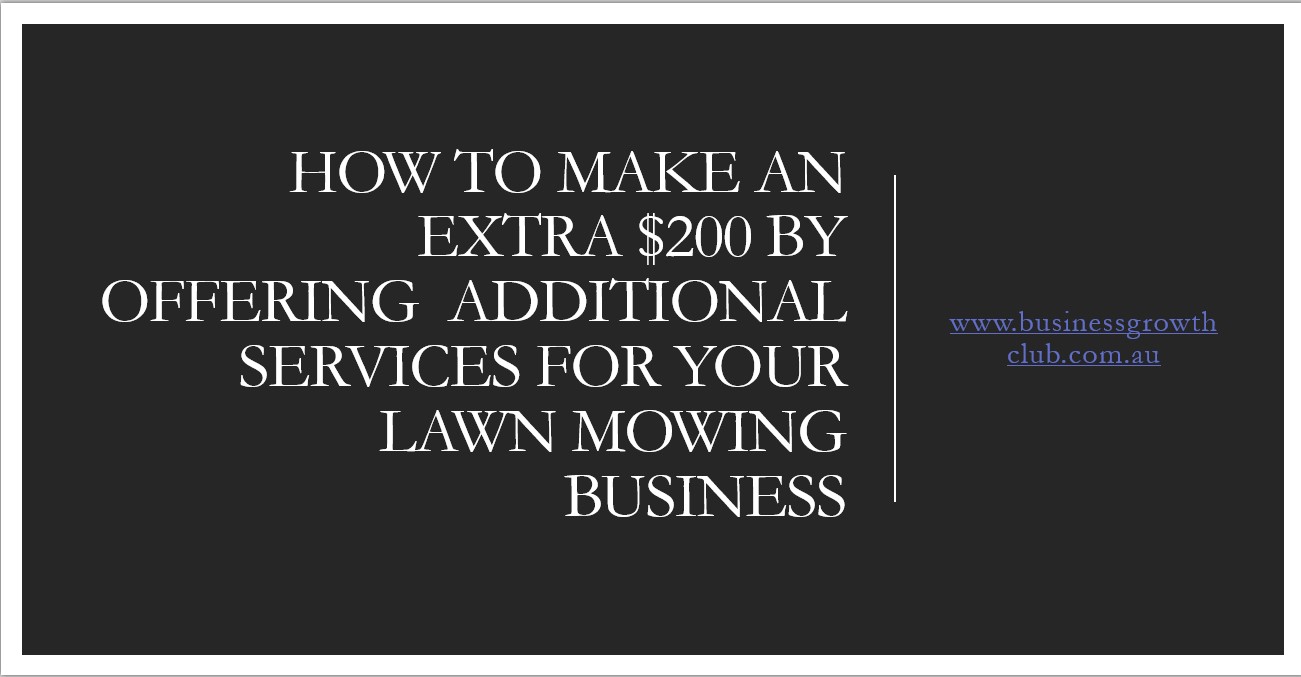 COVER How to make an extra $200 offering additional services for your lawn mowing business