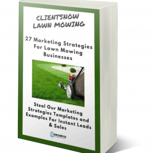 Mini ClientsNOW 27 strategies to find customers Lawn Mowing cover