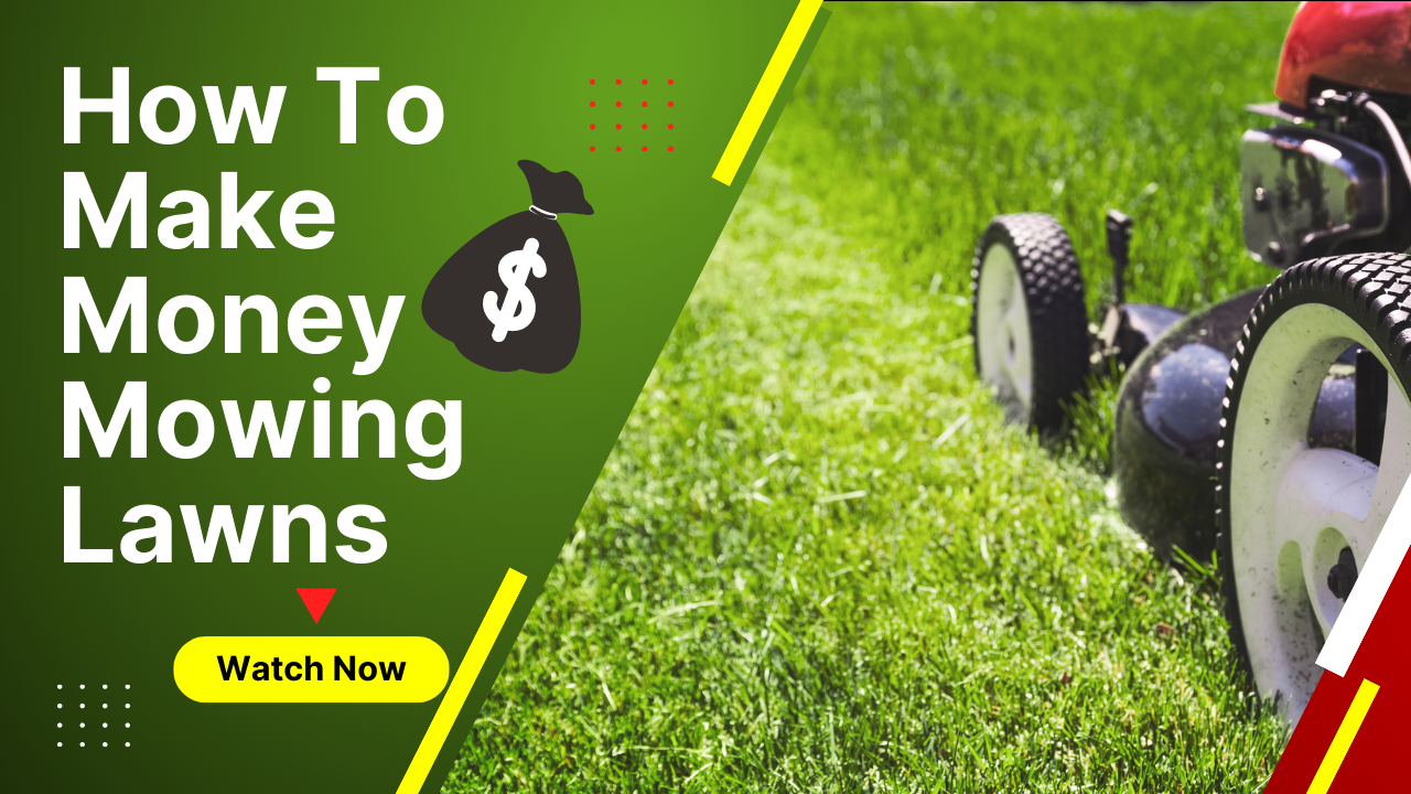 Ready to Boost Your Income with your own Lawnmowing business?